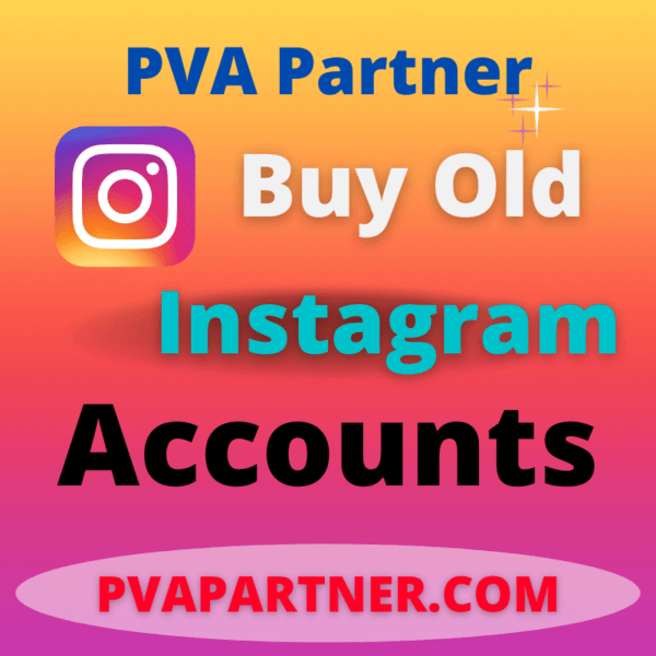 Buy Instagram Old Accounts