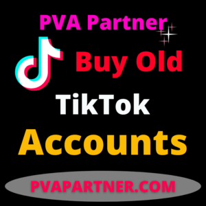 Buy TikTok Old Accounts
